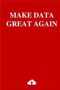 Make Data Great Again