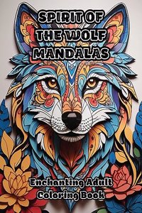 Spirit of the Wolf Mandalas