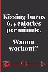 Kissing Burns 6.4 Calories Per Minute. Wanna Workout?