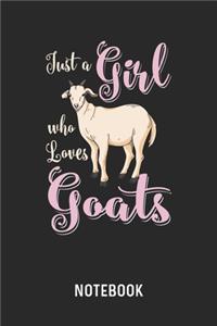Just A Girl Who Loves Goats Notebook