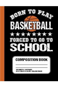 Born To Play Basketball Forced To Go To School