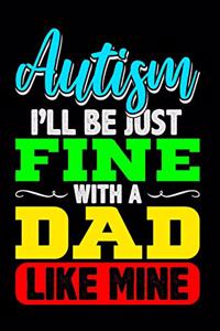 I'll Be Just Fine with a Dad Like Mine