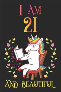 I Am 21 and Beautiful
