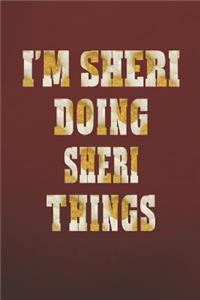 I'm Sheri Doing Sheri Things