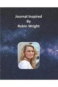 Journal Inspired by Robin Wright
