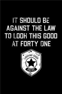 It Should Be Against The Law forty one