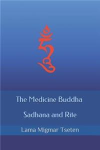 Medicine Buddha Sadhana and Rite