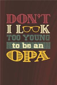 Don't I Look Too Young To Be An Opa