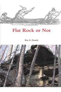 Flat Rock or Not