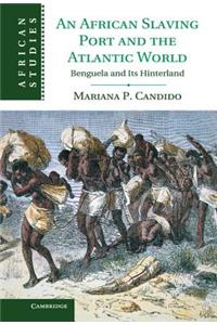 African Slaving Port and the Atlantic World