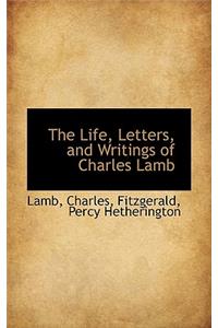 The Life, Letters, and Writings of Charles Lamb
