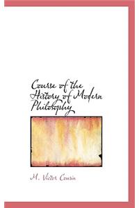 Course of the History of Modern Philosophy