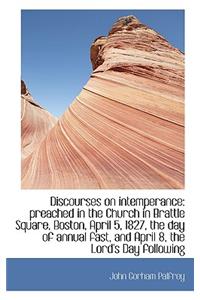 Discourses on Intemperance