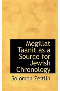 Megillat Taanit as a Source for Jewish Chronology