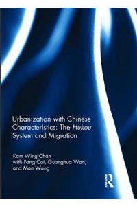 Urbanization with Chinese Characteristics