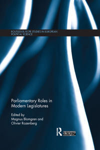 Parliamentary Roles in Modern Legislatures