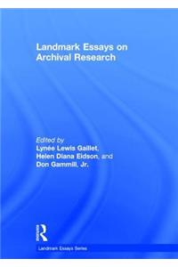 Landmark Essays on Archival Research