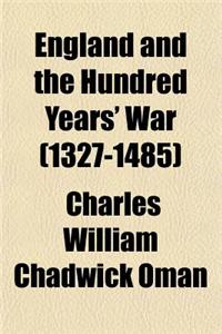 England and the Hundred Years' War (1327-1485)