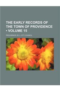 The Early Records of the Town of Providence (Volume 15)