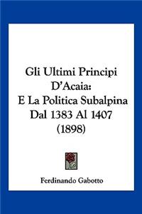 Gli Ultimi Principi D'Acaia