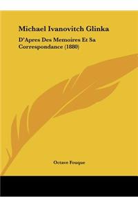 Michael Ivanovitch Glinka