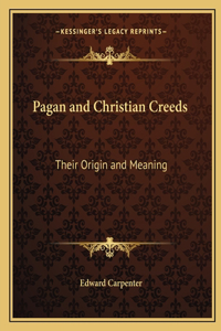 Pagan and Christian Creeds