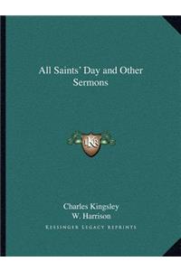 All Saints' Day and Other Sermons