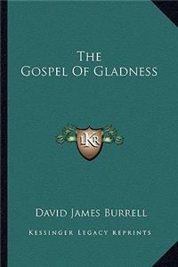 Gospel of Gladness