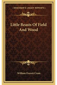 Little Beasts of Field and Wood