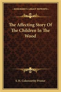 Affecting Story Of The Children In The Wood