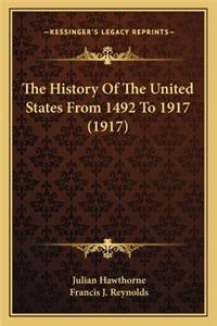 History Of The United States From 1492 To 1917 (1917)