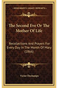 The Second Eve or the Mother of Life