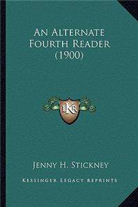 Alternate Fourth Reader (1900)