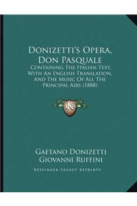 Donizetti's Opera, Don Pasquale