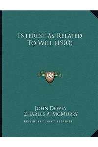 Interest As Related To Will (1903)