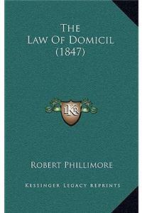 The Law of Domicil (1847)