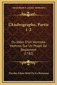 L'Andrographe, Partie 1-2