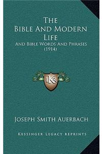 The Bible And Modern Life