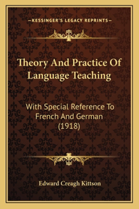 Theory And Practice Of Language Teaching