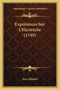 Experiences Sur L'Electricite (1749)