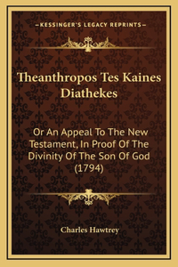 Theanthropos Tes Kaines Diathekes