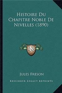Histoire Du Chapitre Noble De Nivelles (1890)