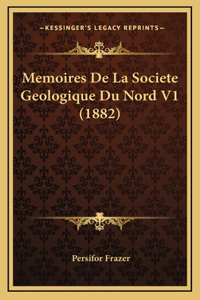 Memoires De La Societe Geologique Du Nord V1 (1882)