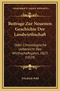 Beitrage Zur Neuesten Geschichte Der Landwirthschaft