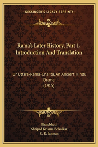 Rama's Later History, Part 1, Introduction And Translation