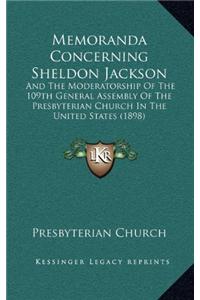 Memoranda Concerning Sheldon Jackson