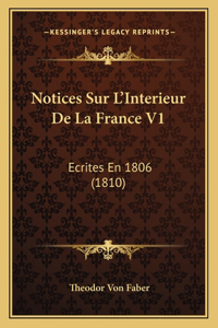 Notices Sur L'Interieur De La France V1