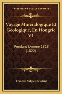 Voyage Mineralogique Et Geologique, En Hongrie V1