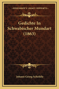 Gedichte In Schwabischer Mundart (1863)