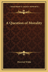 A Question of Morality